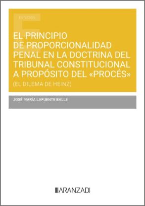 Imagen de El principio de proporcionalidad penal en la doctrina del Tribunal Constitucional a propósito del "procés"