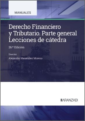 Imagen de Derecho Financiero y Tributario. Lecciones de Cátedra (26.ª Edición)