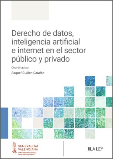 Imagen de Derecho de datos, inteligencia artificial e internet en el sector público y privado