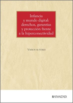 Imagen de Infancia y mundo digital: derechos, garantías y protección frente a la hiperconectividad