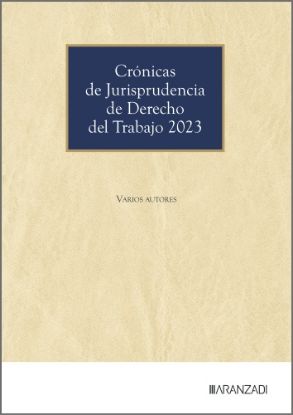 Imagen de Crónicas de Jurisprudencia de Derecho del Trabajo 2023