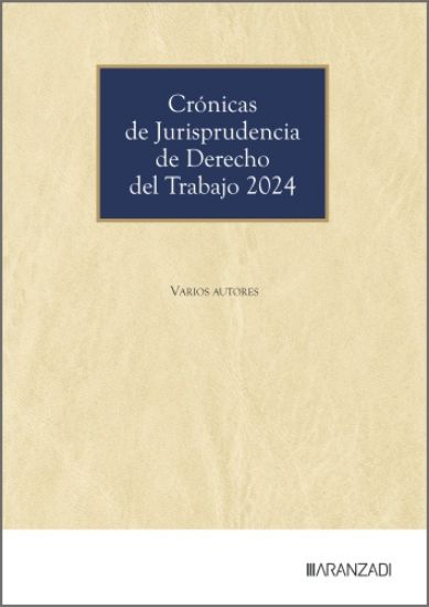 Imagen de Crónicas de Jurisprudencia de Derecho del Trabajo 2024