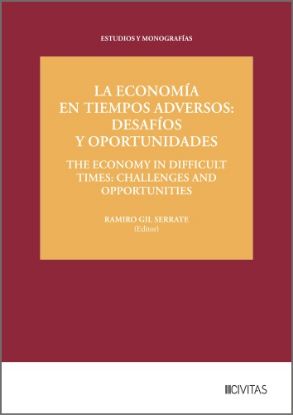 Imagen de La Economía en Tiempos Adversos: Desafíos y Oportunidades