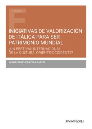 Imagen de Iniciativas de valorización de Itálica para ser Patrimonio Mundial
