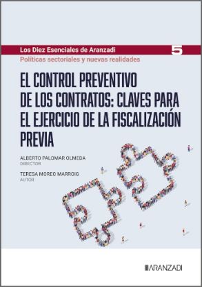 Imagen de El control preventivo de los contratos: claves para el ejercicio de la fiscalización previa(Los Diez Esenciales de Derecho Administrativo, n.º 5)