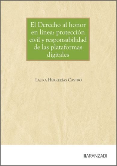 Imagen de El Derecho al honor en línea: protección civil y responsabilidad de las plataformas digitales