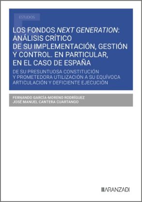 Imagen de Los fondos next generation: análisis crítico de su implementación, gestión y control. En particular, en el caso de España