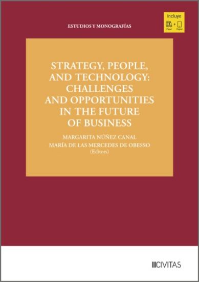 Imagen de Strategy, People, and Technology: Challenges and Opportunities in the Future of Business