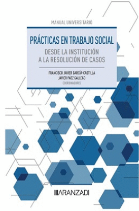 Imagen de Prácticas en trabajo social. Desde la institución a la resolución de casos