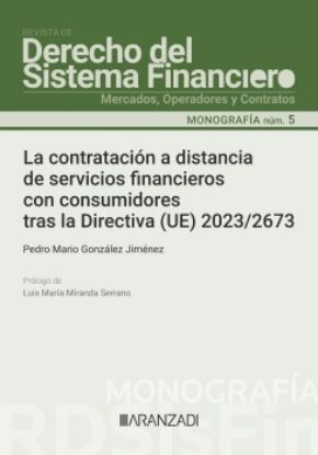 Mostrar detalles de La contratación a distancia de servicios financieros con consumidores tras la Directiva (UE) 2023/2673 Imagen de La contratación a distancia de servicios financieros con consumidores tras la Directiva (UE) 2023/2673