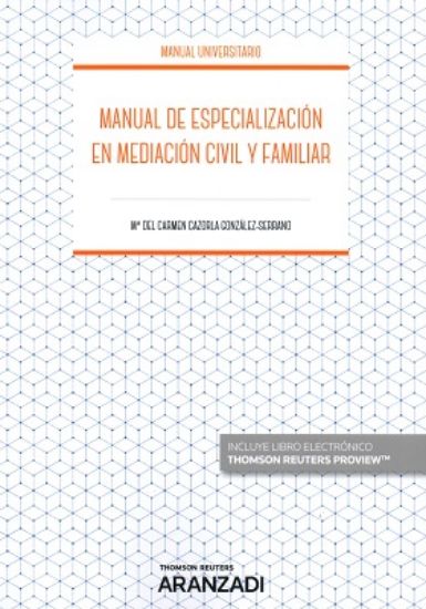 Imagen de Manual de especialización en mediación civil y familiar