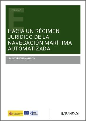 Mostrar detalles de Hacia un régimen jurídico de la navegación marítima automatizada Imagen de Hacia un régimen jurídico de la navegación marítima automatizada