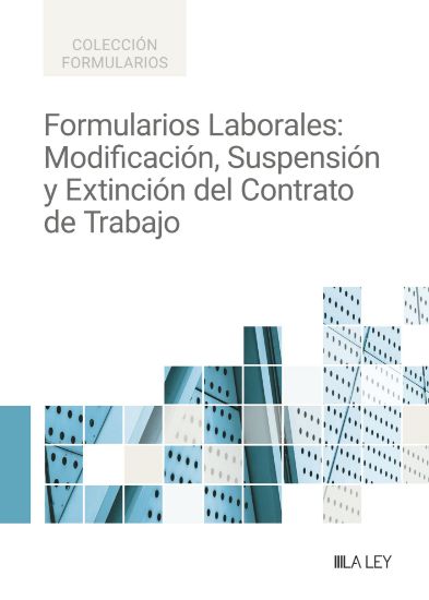Imagen de Formularios Laborales: Modificación, Suspensión y Extinción del Contrato de Trabajo