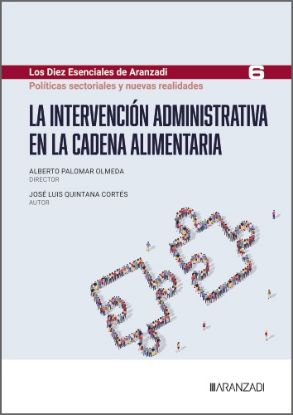 Imagen de La intervención administrativa en la cadena alimentaria (Los Diez Esenciales de Derecho Administrativo, N.º 6)