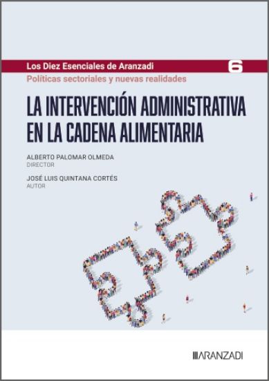 Imagen de La intervención administrativa en la cadena alimentaria (Los Diez Esenciales de Derecho Administrativo, N.º 6)