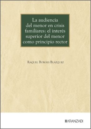 Imagen de La audiencia del menor en crisis familiares: el interés superior del menor como principio rector