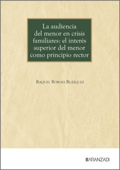 Imagen de La audiencia del menor en crisis familiares: el interés superior del menor como principio rector