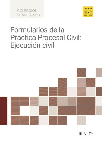Imagen de Formularios de la Práctica Procesal Civil: Ejecución Civil