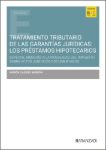 Tratamiento tributario de las garantías jurídicas: los préstamos hipotecarios