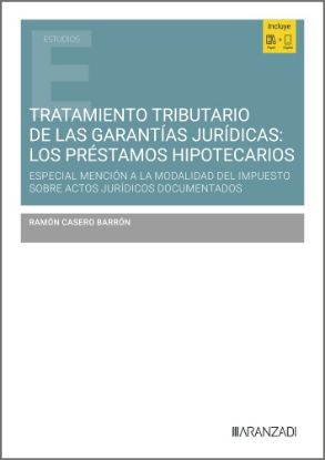 Imagen de Tratamiento tributario de las garantías jurídicas: los préstamos hipotecarios