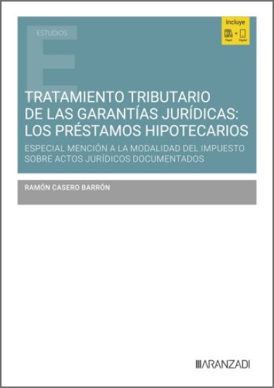 Imagen de Tratamiento tributario de las garantías jurídicas: los préstamos hipotecarios