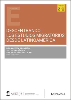 Imagen de Descentrando los estudios migratorios desde Latinoamérica