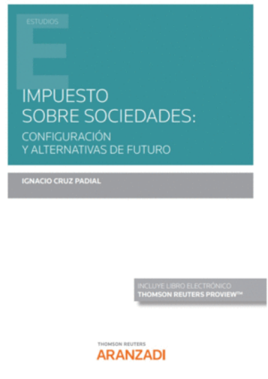 Imagen de Impuesto sobre Sociedades: configuración y alternativas de futuro