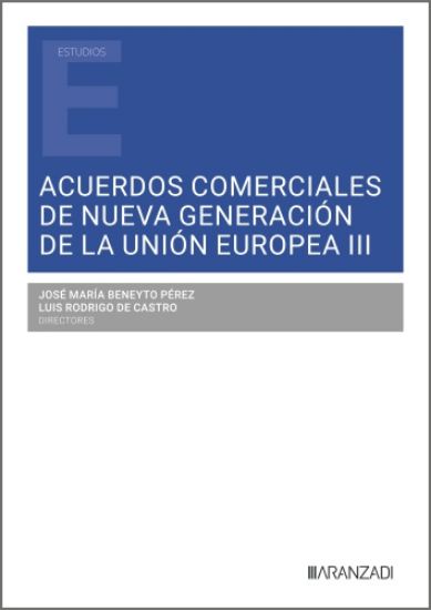 Imagen de Acuerdos comerciales de nueva generación de la Unión Europea III