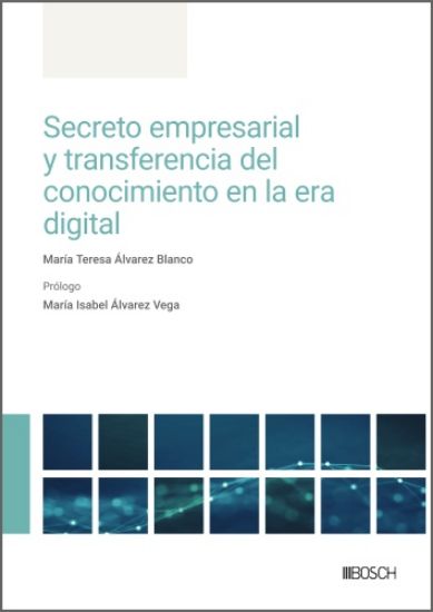 Imagen de Secreto empresarial y transferencia del conocimiento en la era digital