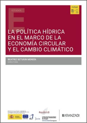 Imagen de La política hídrica en el marco de la economía circular y el cambio climático