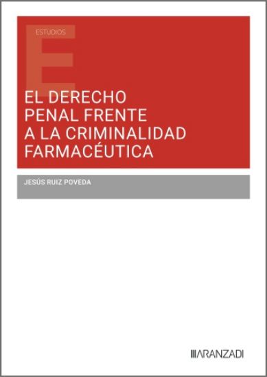 Imagen de El Derecho Penal frente a la criminalidad farmacéutica