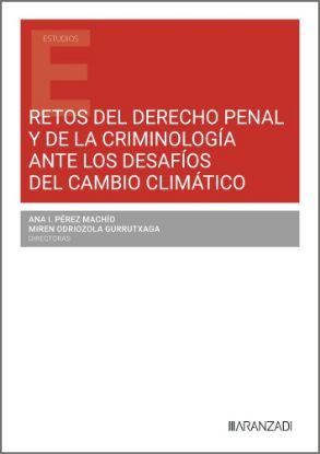 Imagen de Retos del derecho penal y de la criminología ante los desafíos del cambio climático