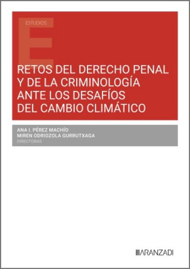 Imagen de Retos del derecho penal y de la criminología ante los desafíos del cambio climático