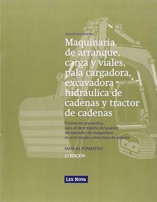 Imagen de Maquinaria de arranque, carga y viales, pala cargadora excavadora hidráulica de cadenas y tractor de cadenas