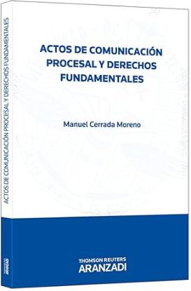 Imagen de Actos de Comunicación Procesal y Derechos Fundamentales