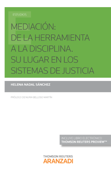 Imagen de Mediación: de la herramienta a la disciplina. Su lugar en los sistemas de justicia