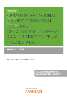 Imagen de Crimen Internacional y Jurisdicción Penal Nacional: de la Justicia Universal a la Jurisdicción Penal Interestatal