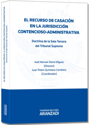 Imagen de El recurso de casación en la jurisdicción Contencioso-Administrativa