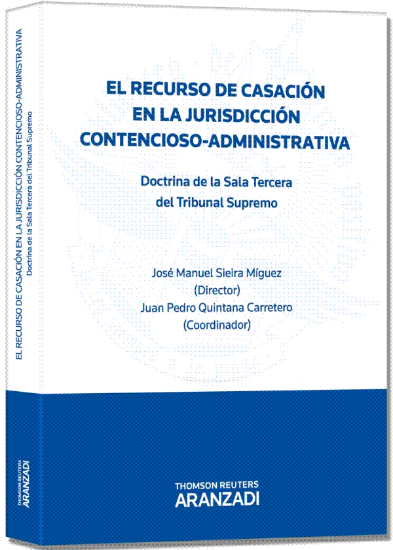 Imagen de El recurso de casación en la jurisdicción Contencioso-Administrativa