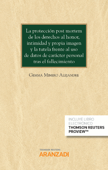 Imagen de La protección post mortem de los derechos al honor, intimidad y propia imagen y la tutela frente al uso de datos de carácter personal tras el fallecimiento