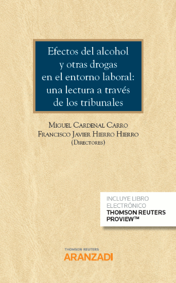 Imagen de Efectos del alcohol y otras drogas en el entorno laboral: una lectura através de los tribunales (Cua