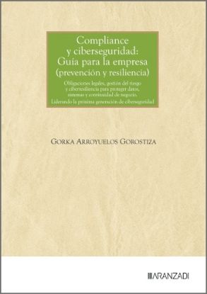 Imagen de Compliance y ciberseguridad: Guía para la empresa (prevención y resiliencia)