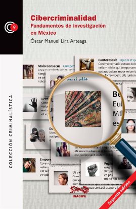 Imagen de Cibercriminalidad, Fundamentos de investigación en México