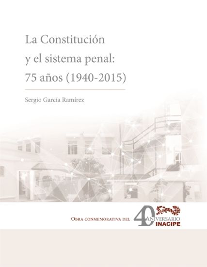 Imagen de La Constitución y el sistema penal: 75 años (1940-2015)