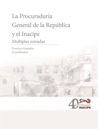 Imagen de La Procuraduría General de la República y el Inacipe