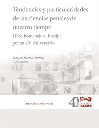 Imagen de Tendencias y particularidades de las ciencias penales de nuestro tiempo