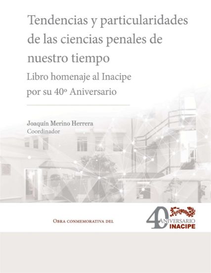 Imagen de Tendencias y particularidades de las ciencias penales de nuestro tiempo