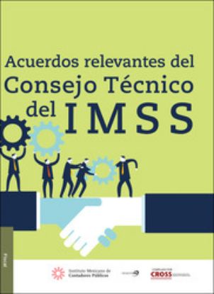Imagen de Acuerdos relevantes del Consejo Técnico del IMSS