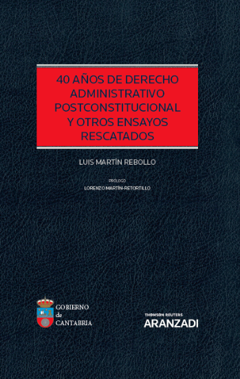 Imagen de 40 años de Derecho administrativo postconstitucional y otros ensayos rescatados