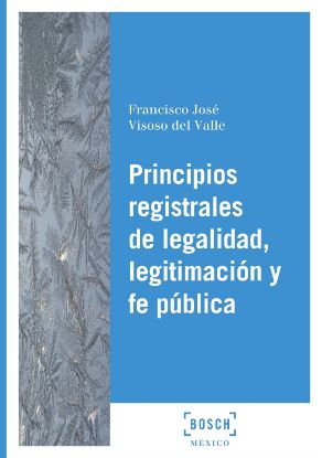 Imagen de Principios registrales de legalidad, legitimación y fe pública